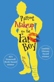 Title: Putting Makeup on the Fat Boy, Author: Bil Wright