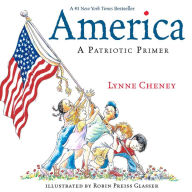 Title: America: A Patriotic Primer, Author: Lynne Cheney