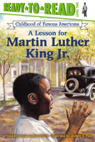 Title: A Lesson for Martin Luther King Jr. (Ready to Read Series Level 2), Author: Denise Lewis Patrick