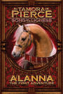 Alanna: The First Adventure (Song of the Lioness Series #1)