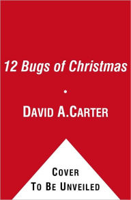 The 12 Bugs of Christmas: A Pop-up Christmas Counting Book