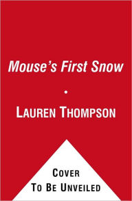 Title: Mouse's First Snow, Author: Lauren Thompson