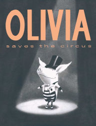 Title: Olivia Saves the Circus: With Audio Recording, Author: Ian Falconer