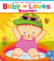 Title: Baby Loves Summer! (Karen Katz Lift-the-Flap Book Series), Author: Karen Katz