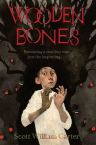 Title: Wooden Bones, Author: Scott William Carter