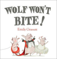 Title: Wolf Won't Bite!, Author: Emily Gravett