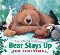 Title: Bear Stays Up for Christmas, Author: Karma Wilson