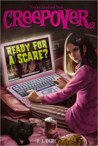 Title: Ready for a Scare? (You're Invited to a Creepover Series #3), Author: P. J. Night