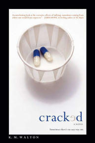 Title: Cracked, Author: K. M. Walton