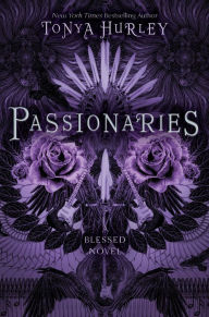 Title: Passionaries (The Blessed Series), Author: Tonya Hurley