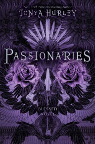 Title: Passionaries (The Blessed Series), Author: Tonya Hurley