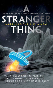 Title: A Stranger Thing (Ever-Expanding Universe Series #2), Author: Martin Leicht