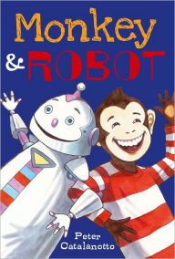 Title: Monkey & Robot, Author: Peter Catalanotto