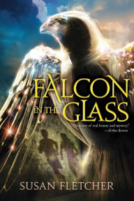 Title: Falcon in the Glass, Author: Susan Fletcher