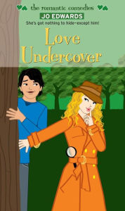 Title: Love Undercover, Author: Jo Edwards