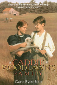 Title: Caddie Woodlawn's Family, Author: Carol Ryrie Brink