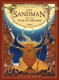 Title: The Sandman and the War of Dreams (The Guardians Series #4), Author: William Joyce