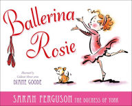 Title: Ballerina Rosie: With Audio Recording, Author: Sarah Ferguson The Duchess of York