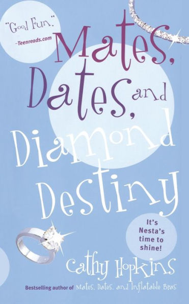 Mates, Dates, and Diamond Destiny (Mates, Dates Series)