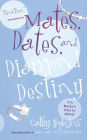 Mates, Dates, and Diamond Destiny (Mates, Dates Series)