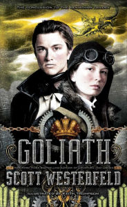 Title: Goliath (Leviathan Series #3), Author: Scott Westerfeld