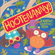 Title: Hootenanny!: A Festive Counting Book (with audio recording), Author: Kimberly Ainsworth