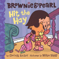 Title: Brownie and Pearl Hit the Hay, Author: Cynthia Rylant
