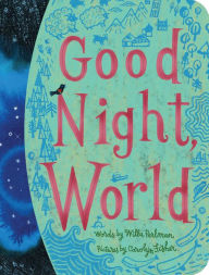 Title: Good Night, World, Author: Willa Perlman