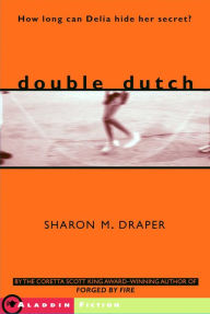 Title: Double Dutch, Author: Sharon M. Draper