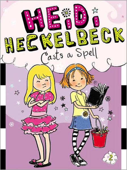 Heidi Heckelbeck Casts a Spell (Heidi Heckelbeck Series #2)