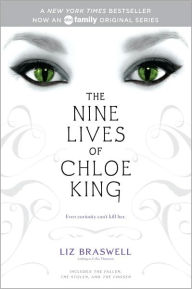 Title: The Nine Lives of Chloe King: The Fallen; The Stolen; The Chosen, Author: Liz Braswell