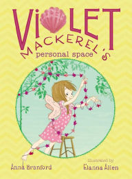 Title: Violet Mackerel's Personal Space, Author: Anna Branford