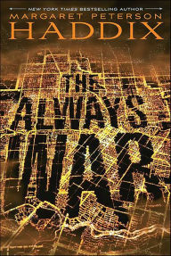Title: The Always War, Author: Margaret Peterson Haddix