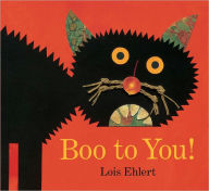 Title: Boo to You!, Author: Lois Ehlert
