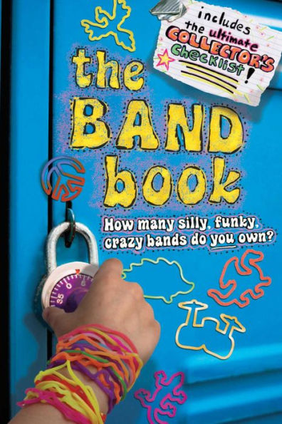 The Band Book: How Many Silly, Funky, Crazy Bands Do You Own? (PagePerfect NOOK Book)