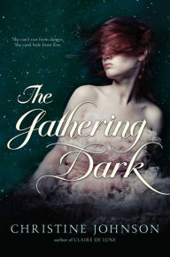 Title: The Gathering Dark, Author: Christine Johnson