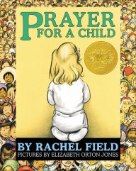 Title: Prayer for a Child, Author: Rachel Field