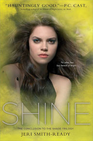 Title: Shine, Author: Jeri Smith-Ready