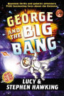 George and the Big Bang (George's Secret Key Series #3)