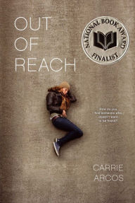Title: Out of Reach, Author: Carrie Arcos