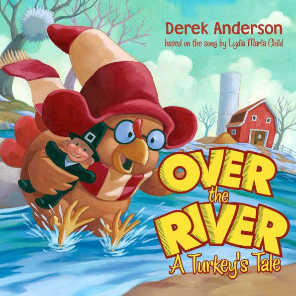 Over the River: A Turkey's Tale (with audio recording)