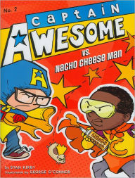 Title: Captain Awesome vs. Nacho Cheese Man, Author: Stan Kirby