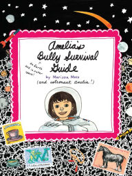 Title: Amelia's Bully Survival Guide, Author: Marissa Moss