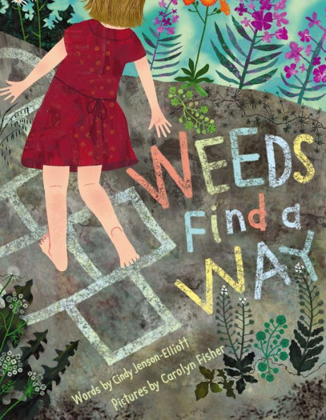 Weeds Find a Way: With Audio Recording