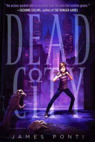 Title: Dead City (Dead City Series #1), Author: James Ponti
