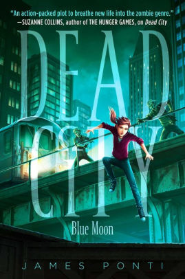 Blue Moon Dead City Series 2 By James Ponti Paperback Barnes Noble