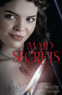 Alternative view 2 of Maid of Secrets (Maids of Honor Series)