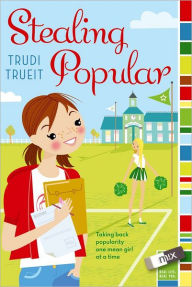 Title: Stealing Popular (Mix Series), Author: Trudi Trueit