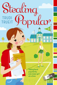 Title: Stealing Popular (Mix Series), Author: Trudi Trueit