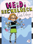 Alternative view 1 of Heidi Heckelbeck Gets Glasses (Heidi Heckelbeck Series #5)